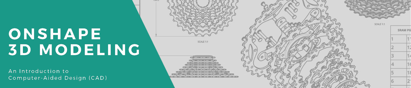 3DModeling Cover Image Text of OnShape 3D Modeling: An Introduction to Computer-Aided Design (CAD) overlayed on a graphic of bicycle gears
